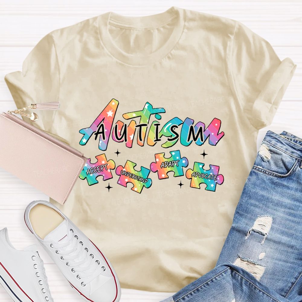 Autism Accept Understand Adapt Advocate Teacher T-shirt