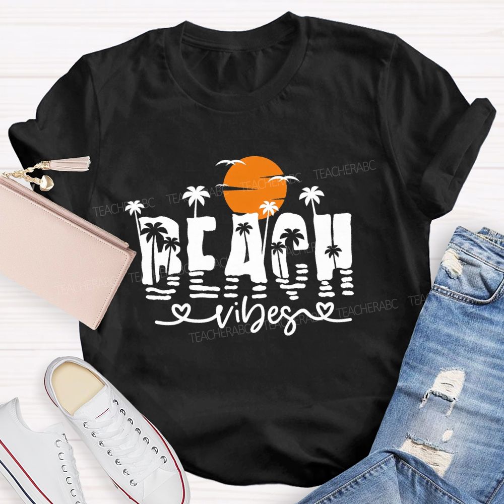 Beach Vibes Sunshine Teacher T-shirt
