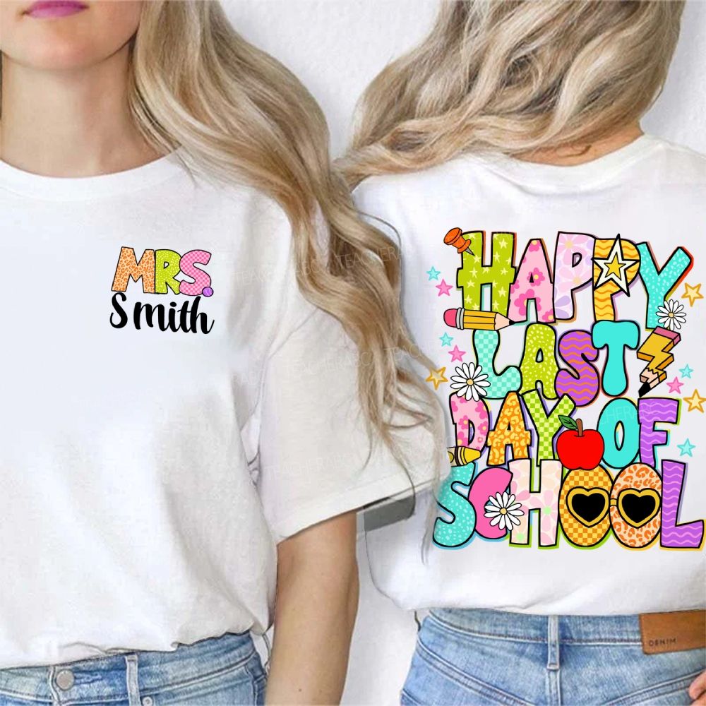 Personalized Name Happy Last Day Of School Flower Star Sunshine Double Printed T-Shirt