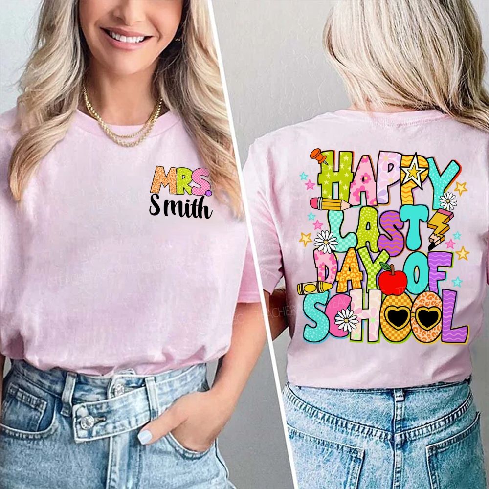 Personalized Name Happy Last Day Of School Flower Star Sunshine Double Printed T-Shirt