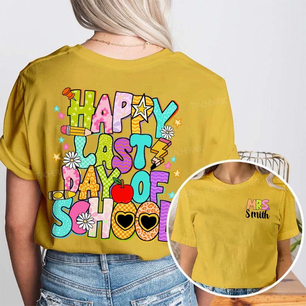Personalized Name Happy Last Day Of School Flower Star Sunshine Double Printed T-Shirt