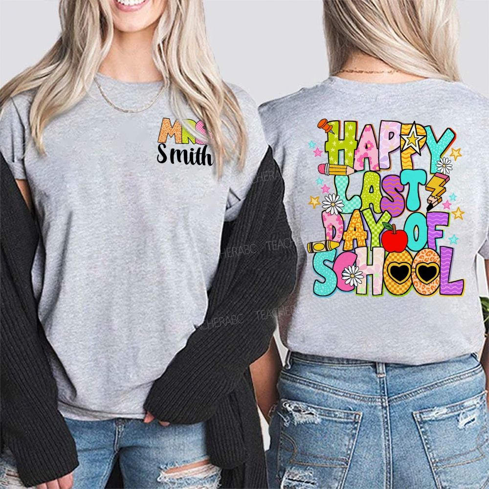 Personalized Name Happy Last Day Of School Flower Star Sunshine Double Printed T-Shirt