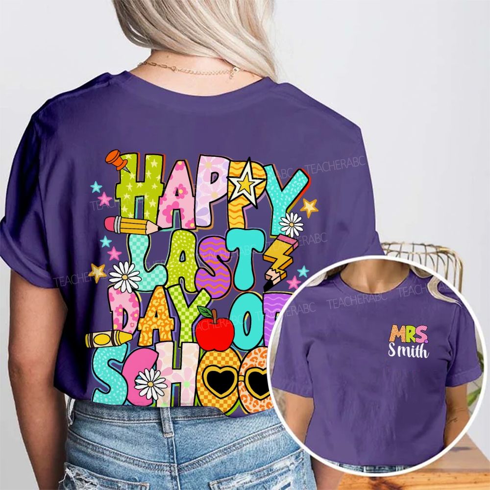Personalized Name Happy Last Day Of School Flower Star Sunshine Double Printed T-Shirt