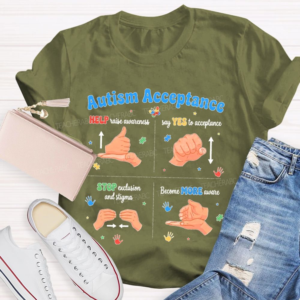 Autism Acceptance Help Raise Awareness Say Yes To Acceptance Sign Language Teacher T-shirt