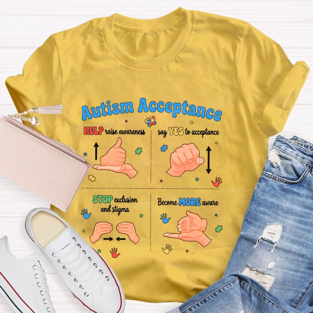 Autism Acceptance Help Raise Awareness Say Yes To Acceptance Sign Language Teacher T-shirt