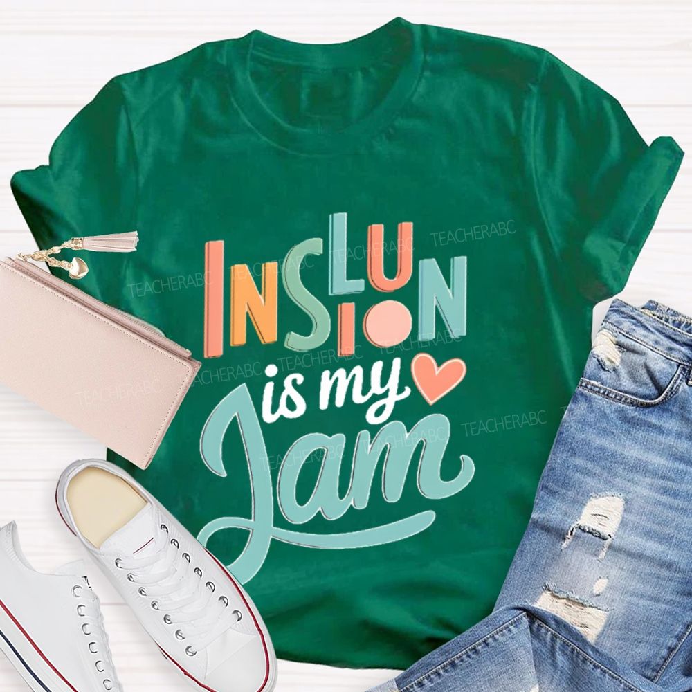 Inclusion Is My Jam Letters Teacher T-shirt
