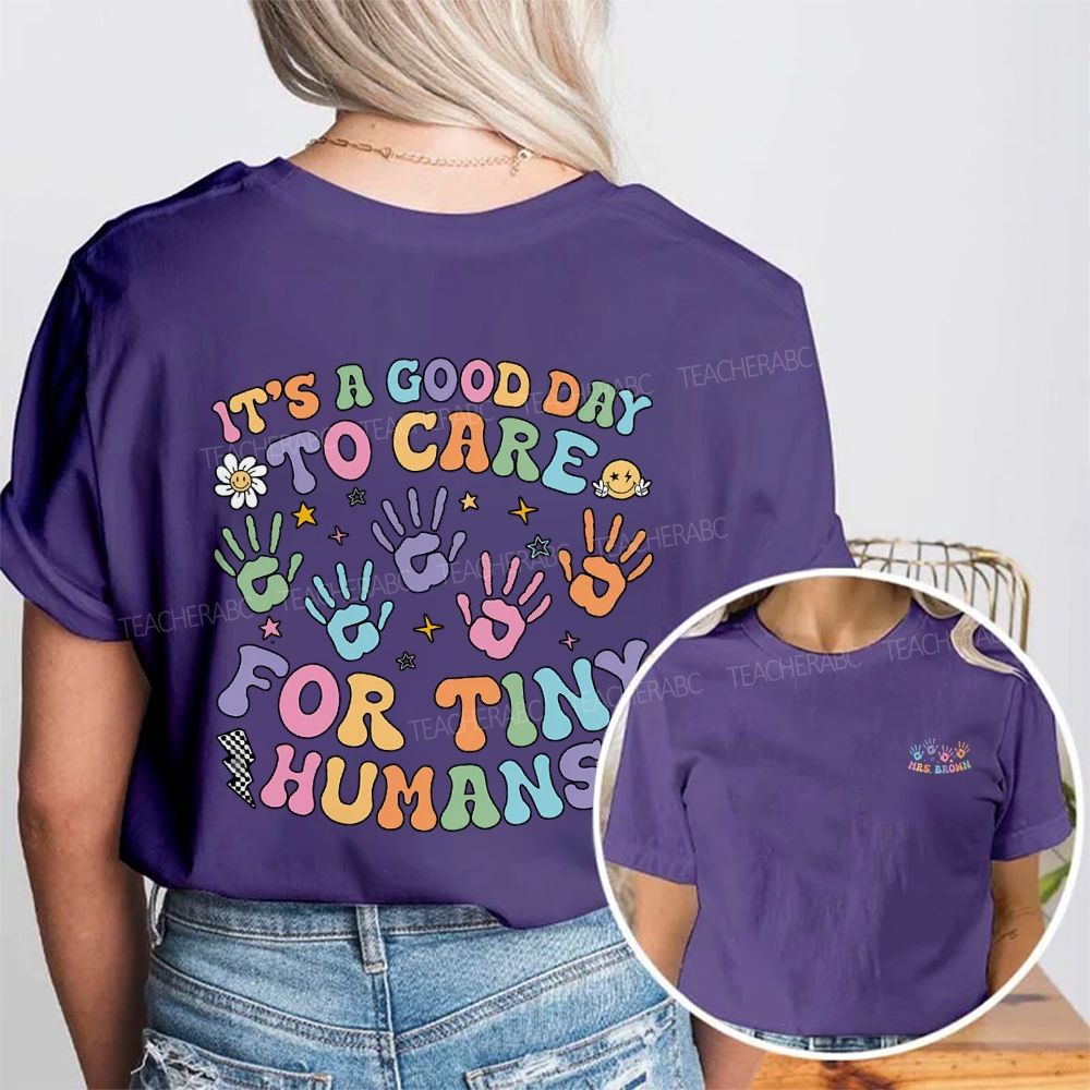 Personalized Name It'S Good Day To Care For Tiny Humans Double Printed T-shirt