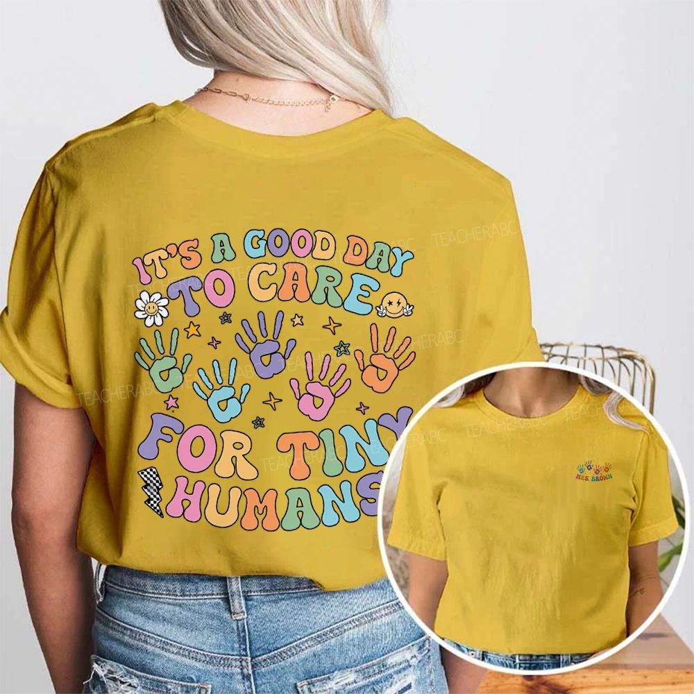 Personalized Name It'S Good Day To Care For Tiny Humans Double Printed T-shirt