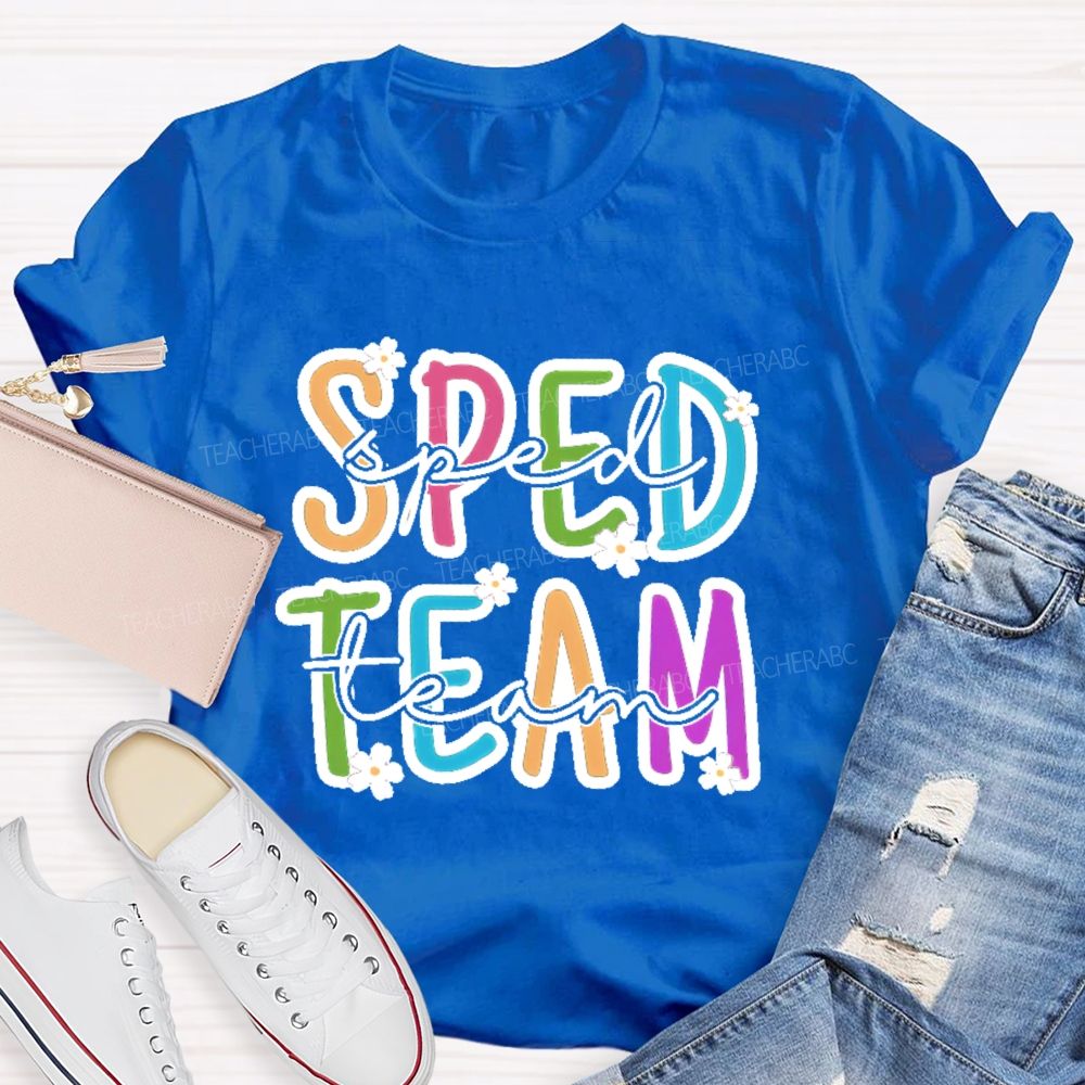 Sped Team Flowers Letters Teacher T-shirt