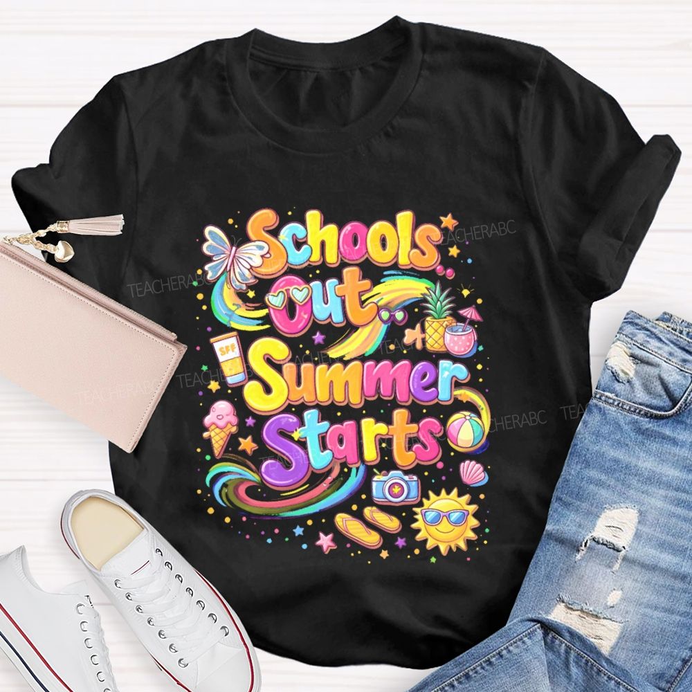 Schools Out Summer Starts Teacher T-shirt