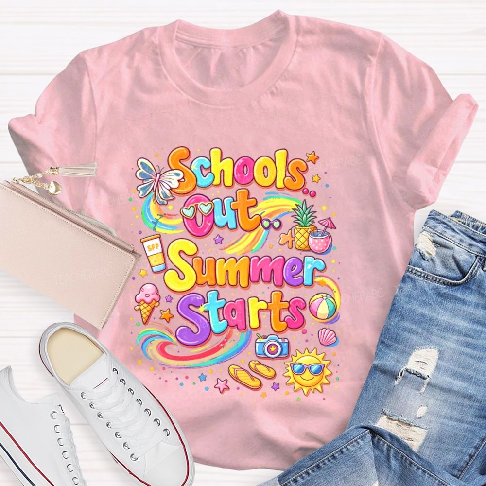 Schools Out Summer Starts Teacher T-shirt