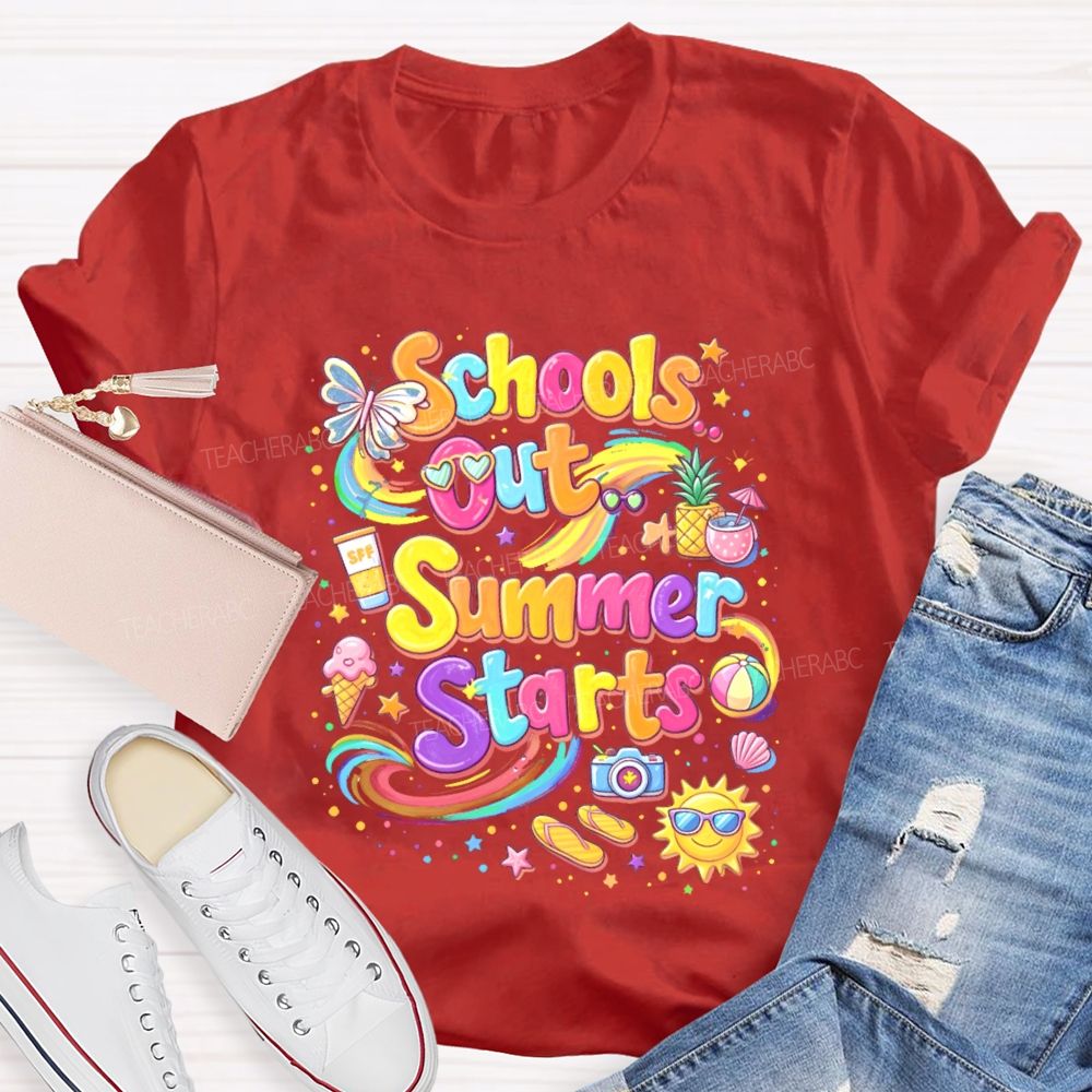 Schools Out Summer Starts Teacher T-shirt