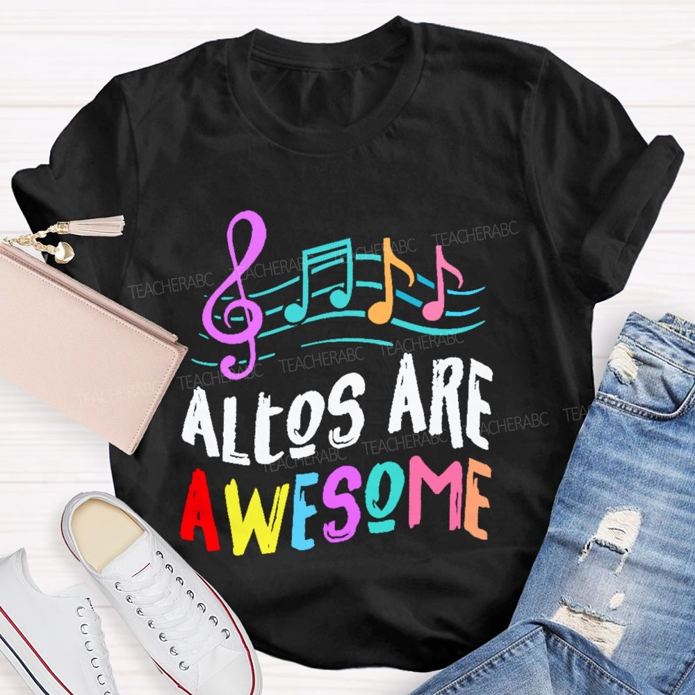 Altos Are Awesome Teacher T-shirt