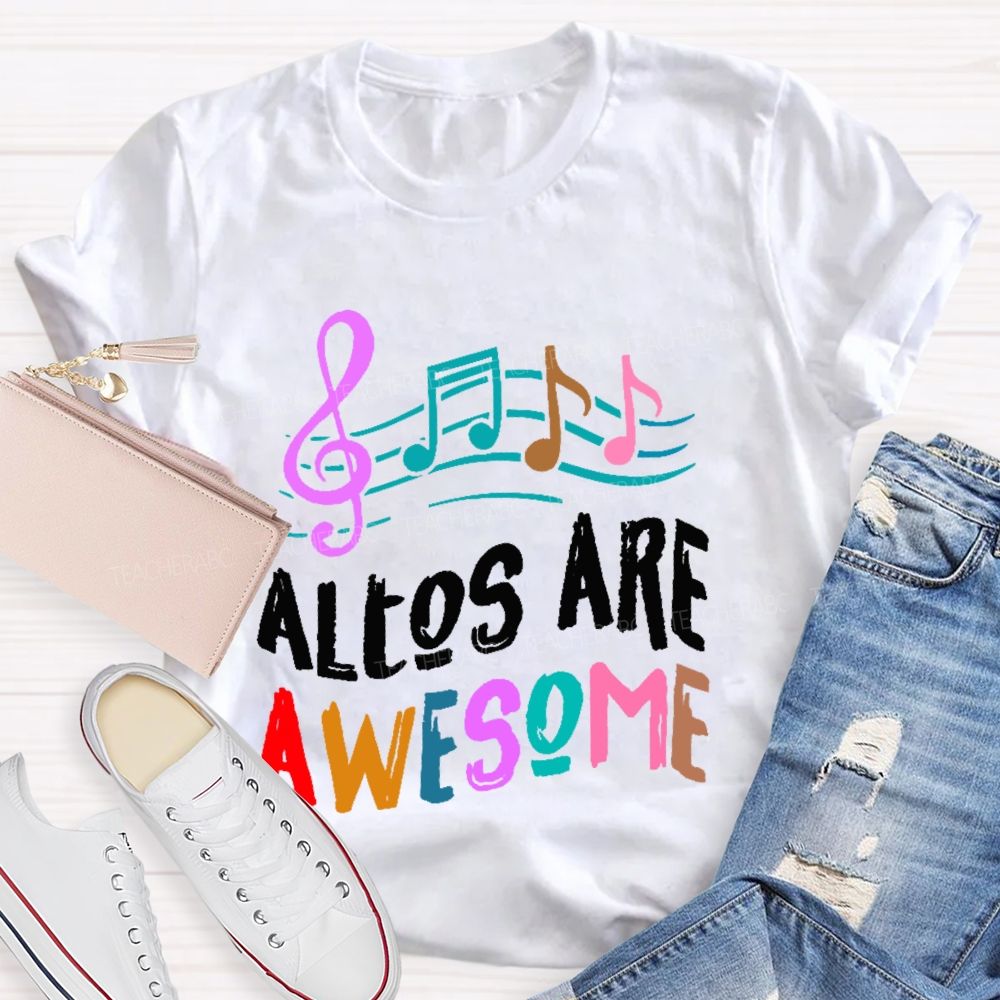 Altos Are Awesome Teacher T-shirt