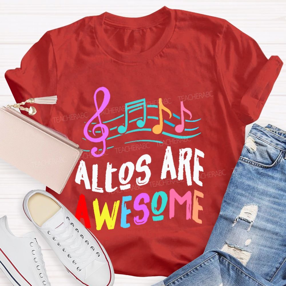 Altos Are Awesome Teacher T-shirt