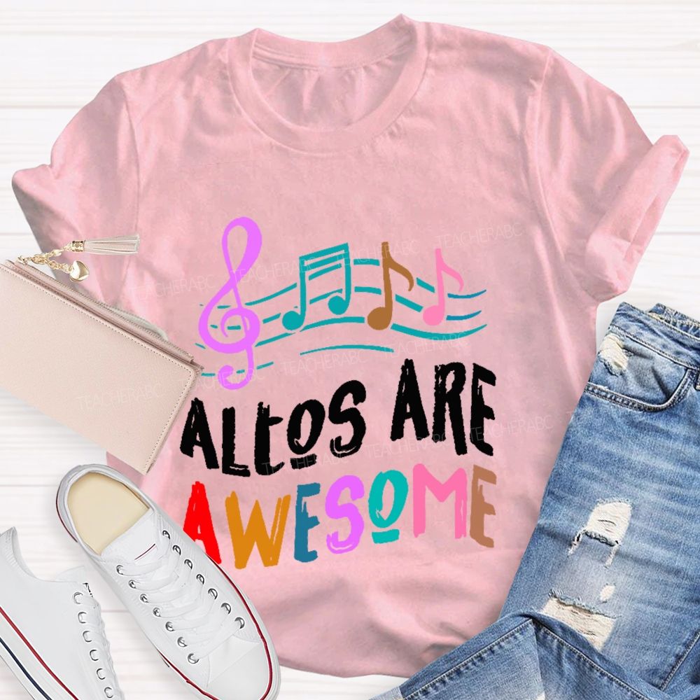 Altos Are Awesome Teacher T-shirt