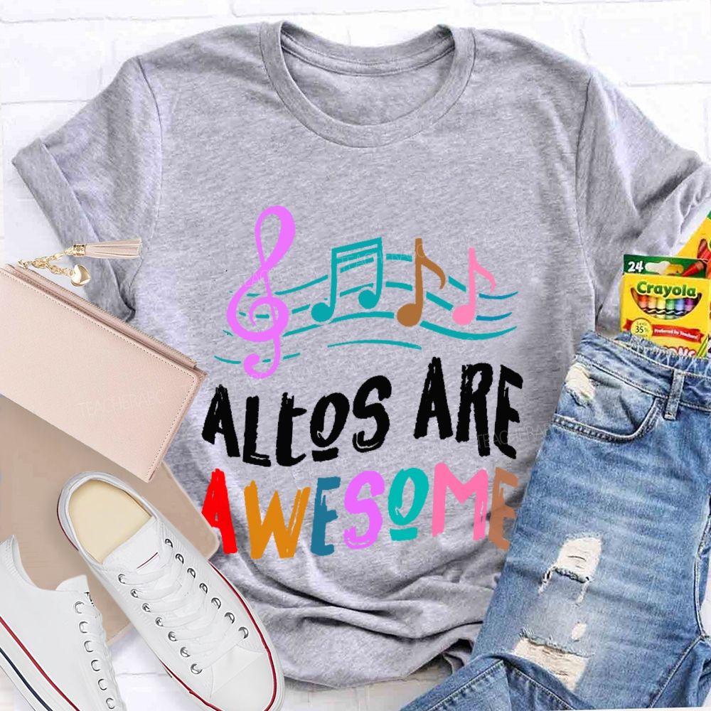 Altos Are Awesome Teacher T-shirt