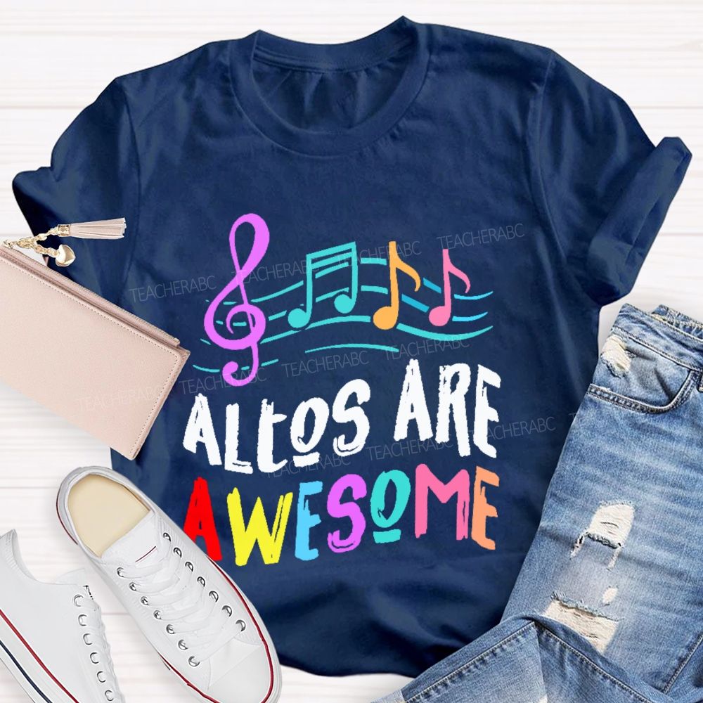 Altos Are Awesome Teacher T-shirt