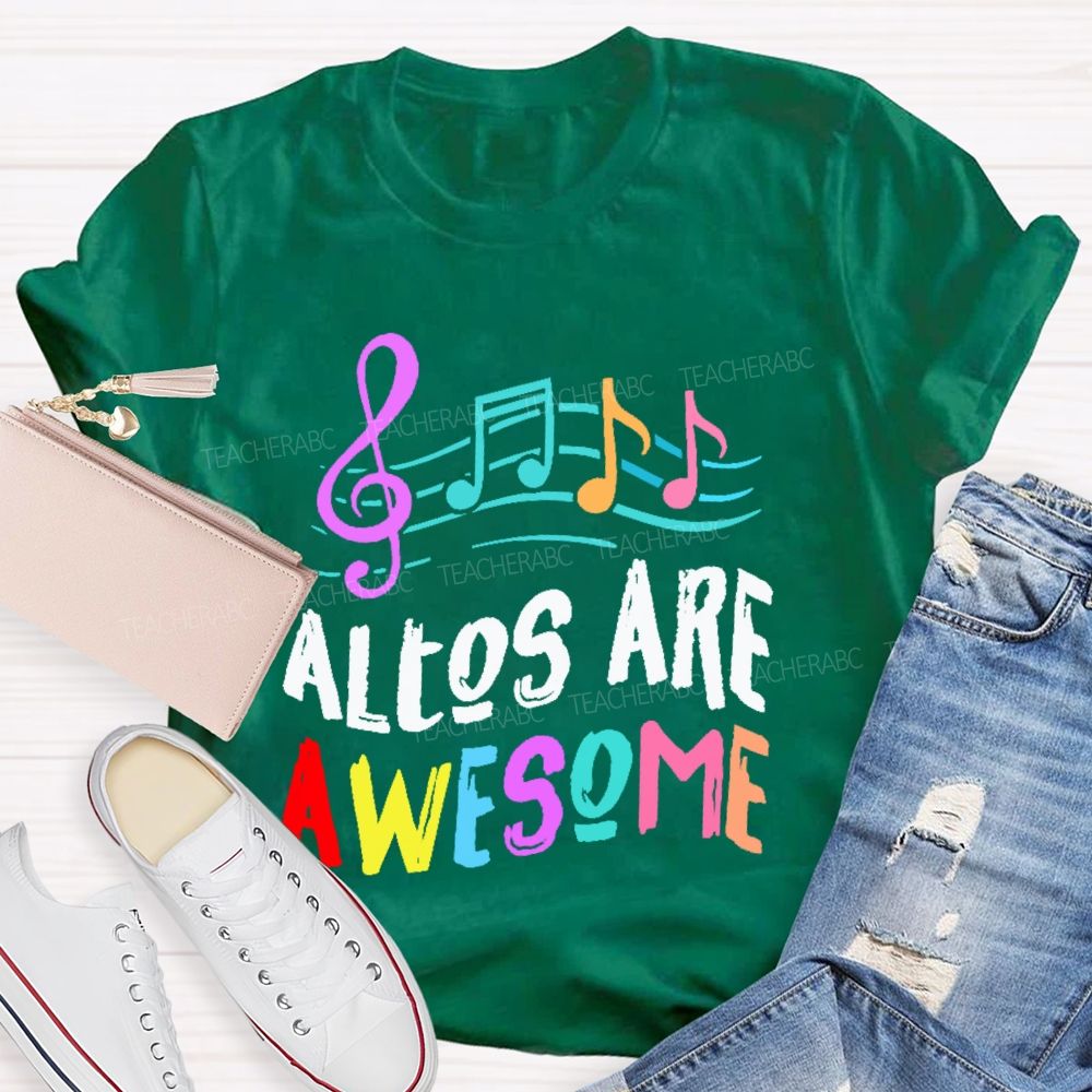 Altos Are Awesome Teacher T-shirt