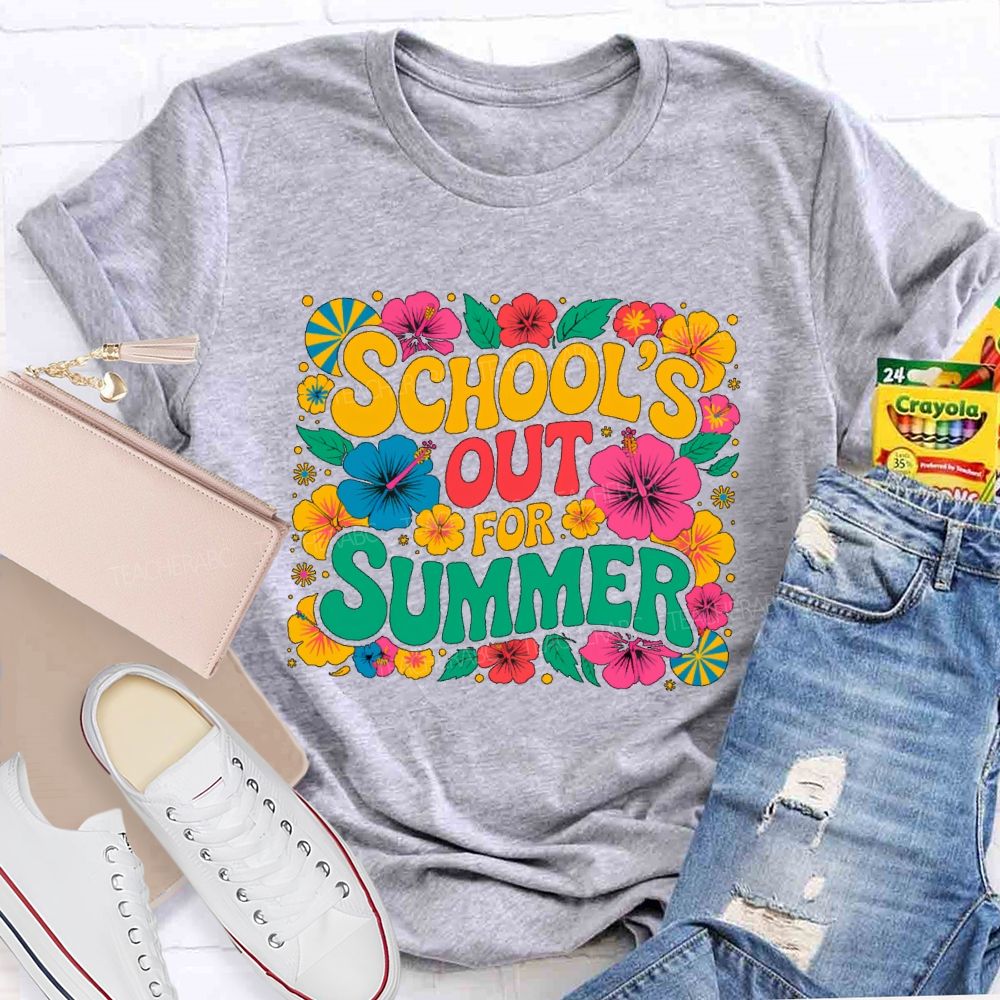 School's Out For Summer Flowers Pattern Teacher T-shirt