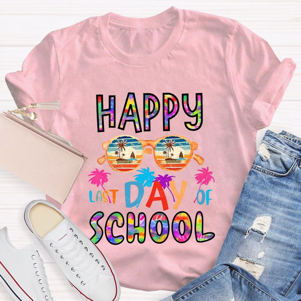 Happy Last Day Of School Colorful Tie-Dye Font Teacher T-shirt