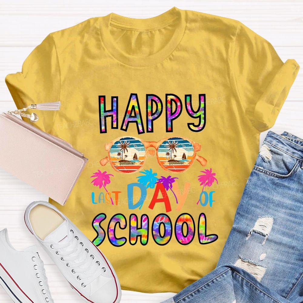 Happy Last Day Of School Colorful Tie-Dye Font Teacher T-shirt