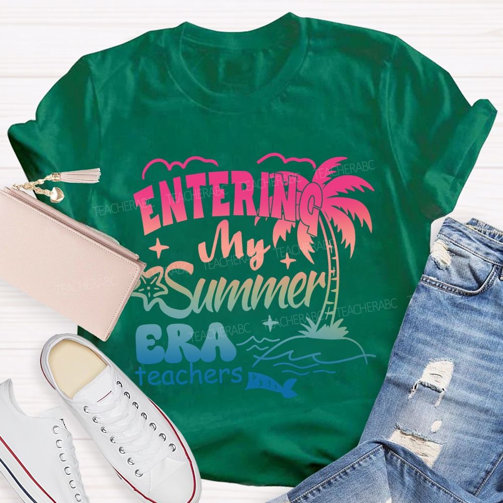 Entering My Summer Era Teacher T-Shirt