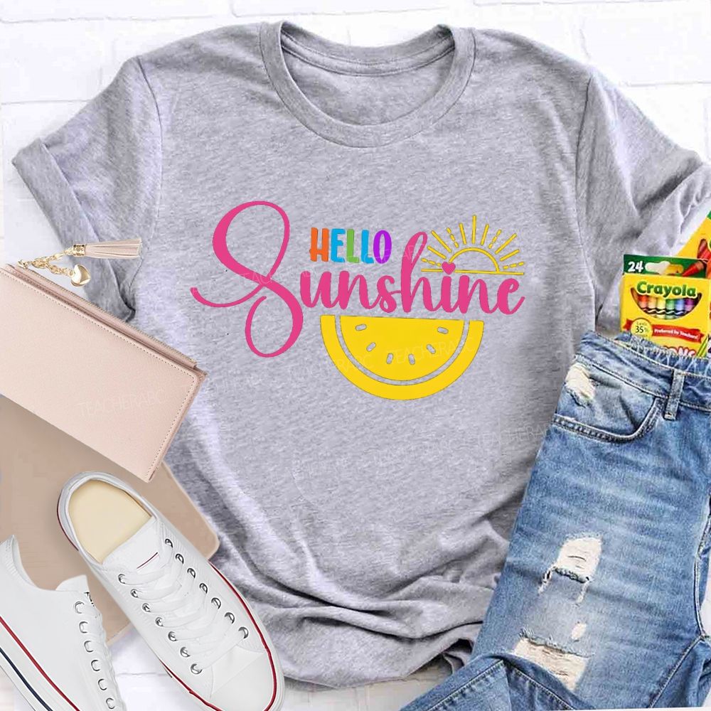 Hello Sunshine Colorful Letters Teacher T-Shirt