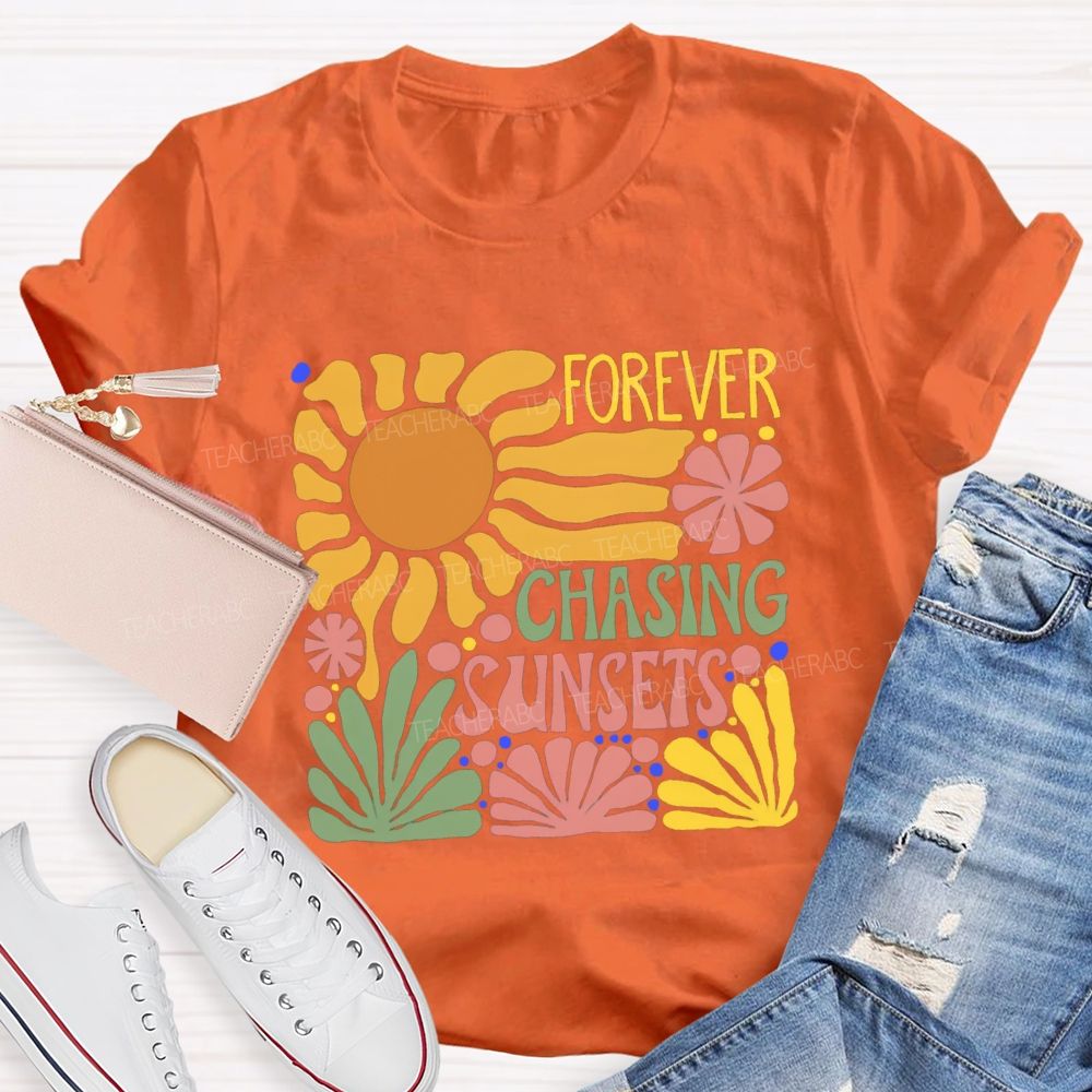 Forever Chasing Sunset Floral Teacher T-shirt