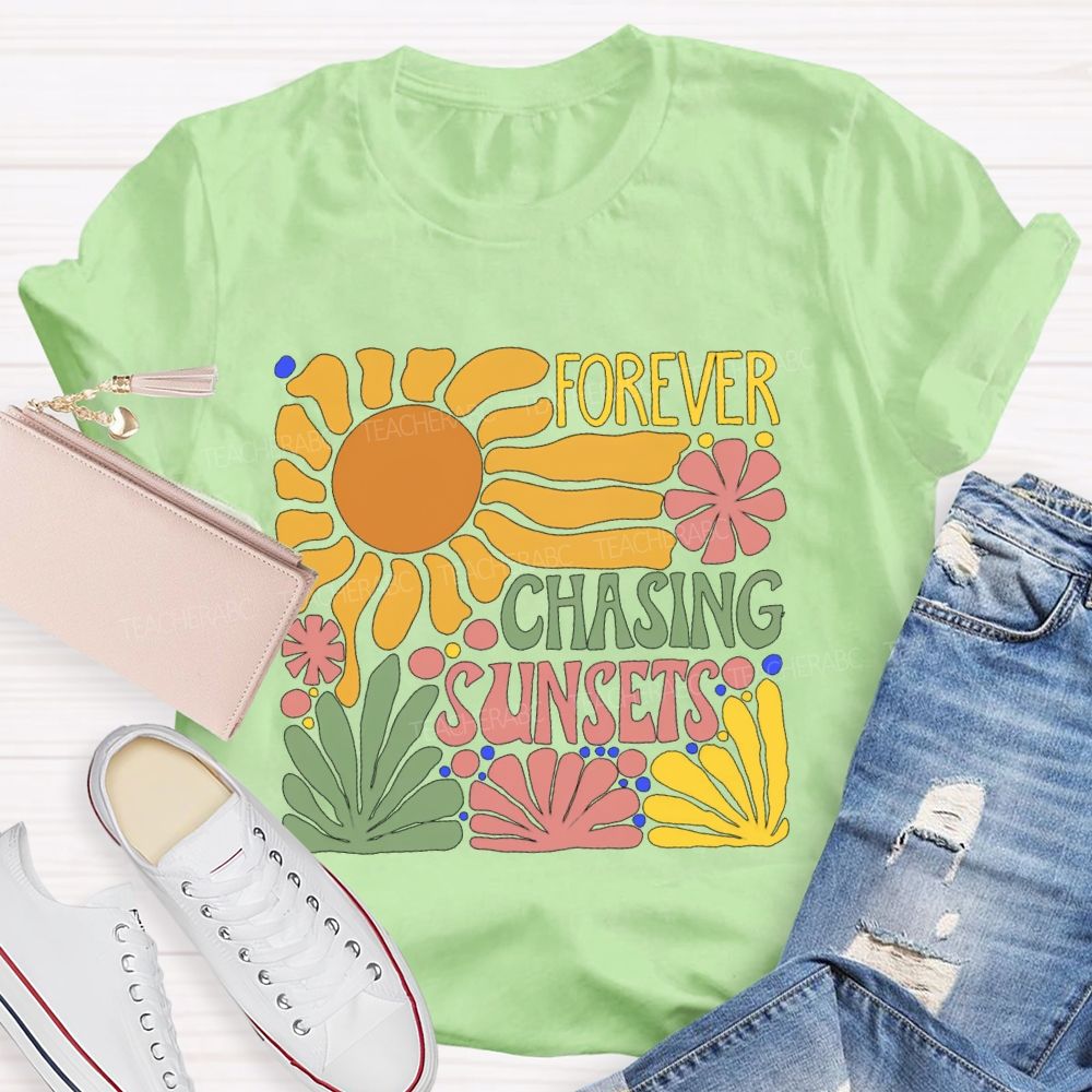 Forever Chasing Sunset Floral Teacher T-shirt