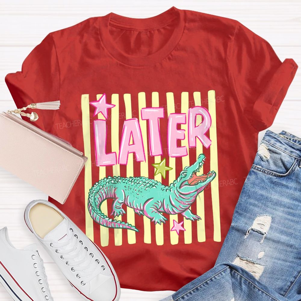 See You Later Cute Alligator Teacher T-shirt