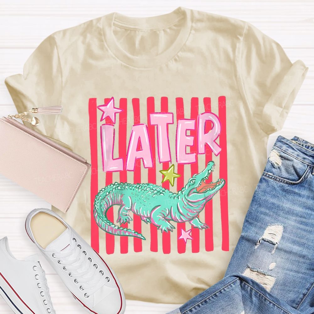 See You Later Cute Alligator Teacher T-shirt