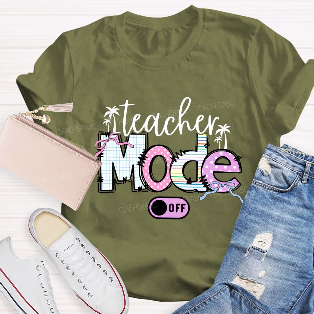 Teacher Mode Off Bow-Tie Font Teacher T-shirt