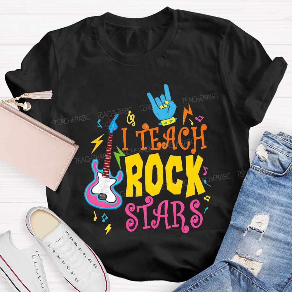 I Teach Rock Stars Music Teacher T-shirt