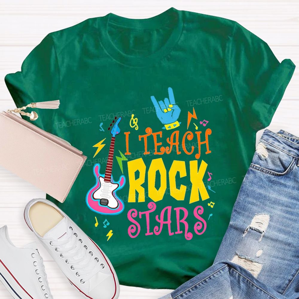 I Teach Rock Stars Music Teacher T-shirt