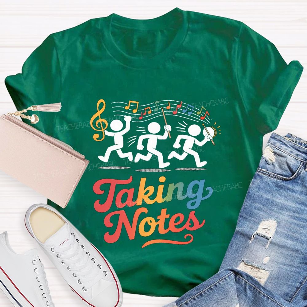Taking Notes Musical Notes Music Teacher T-shirt