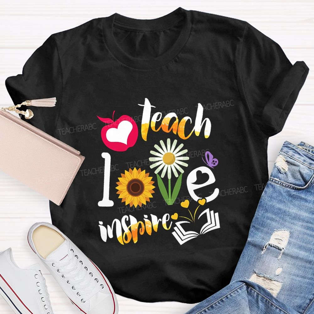 Teach Love Inspire Sunflowers And Gradient Fonts Teacher T-shirt