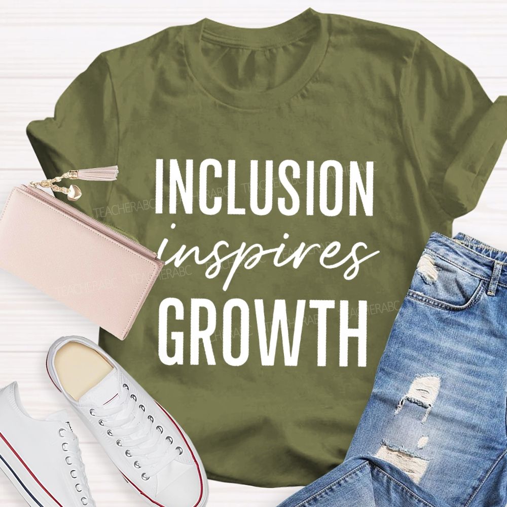 Inclusion Inspires Growth Teacher T-shirt