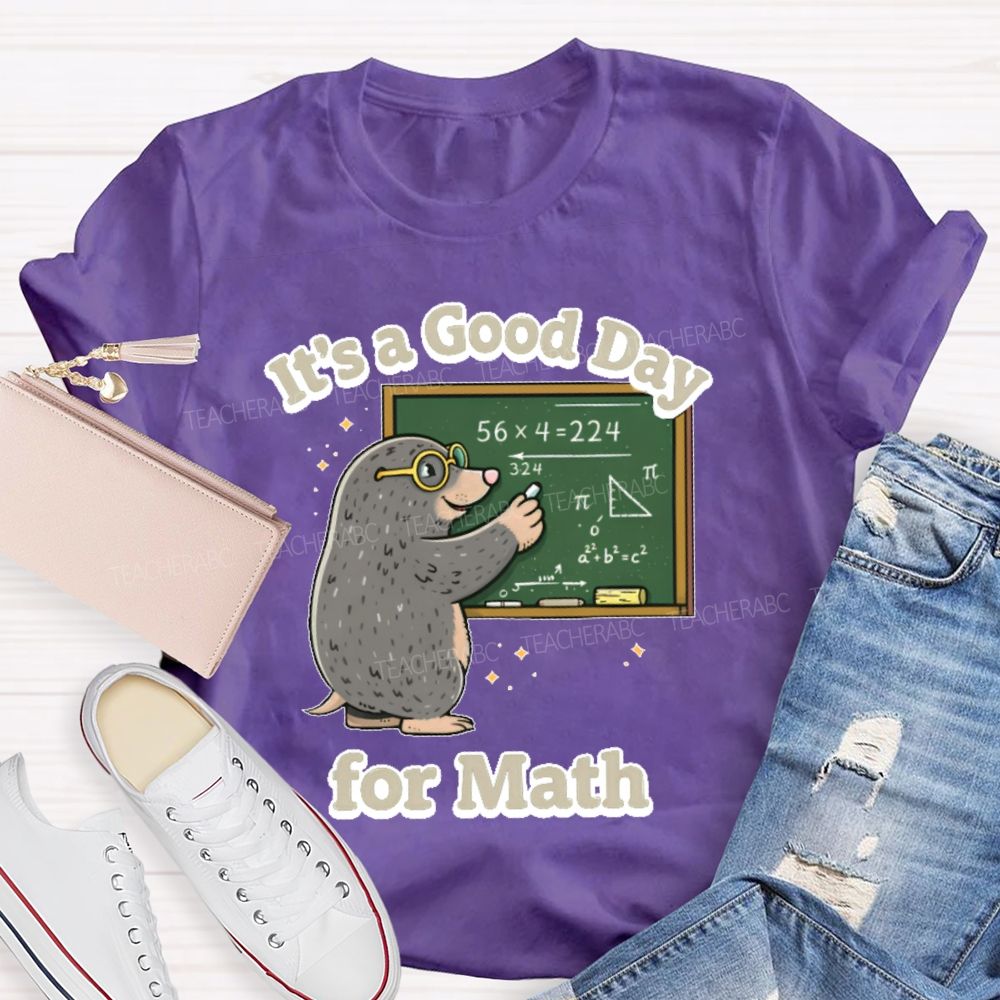 It's A Good Day For Math Graphic Teacher T-shirt