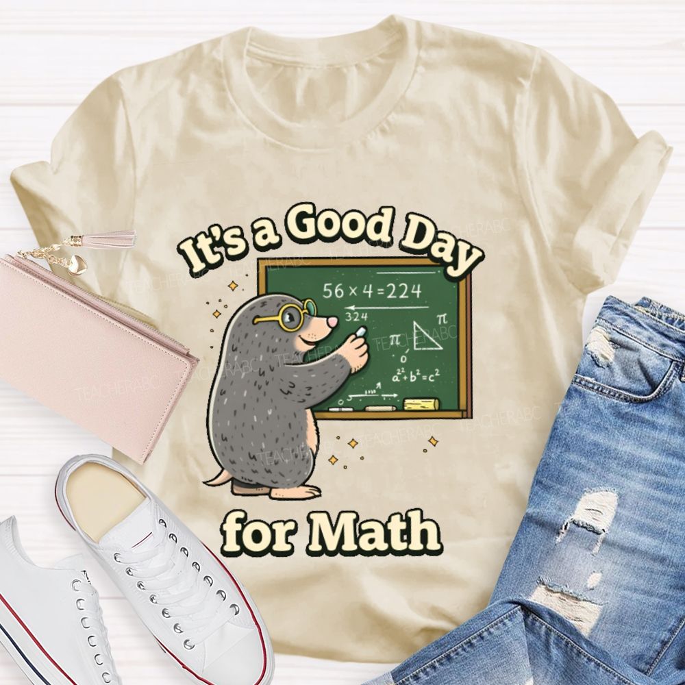 It's A Good Day For Math Graphic Teacher T-shirt