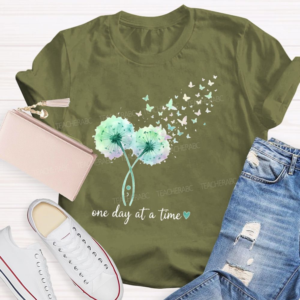 One Day At A Time Butterfly Dandelion Teacher T-shirt