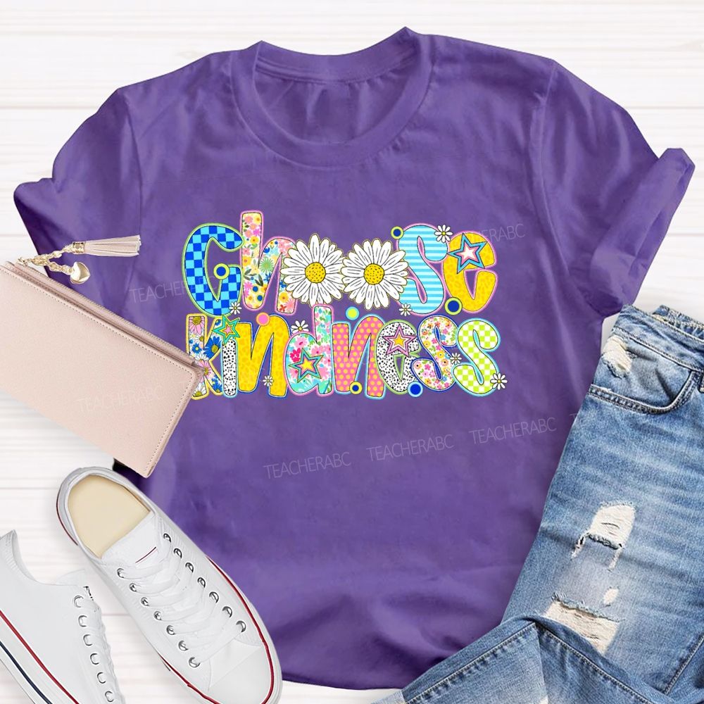 Choose Kindness Flowers Letters Teacher T-shirt