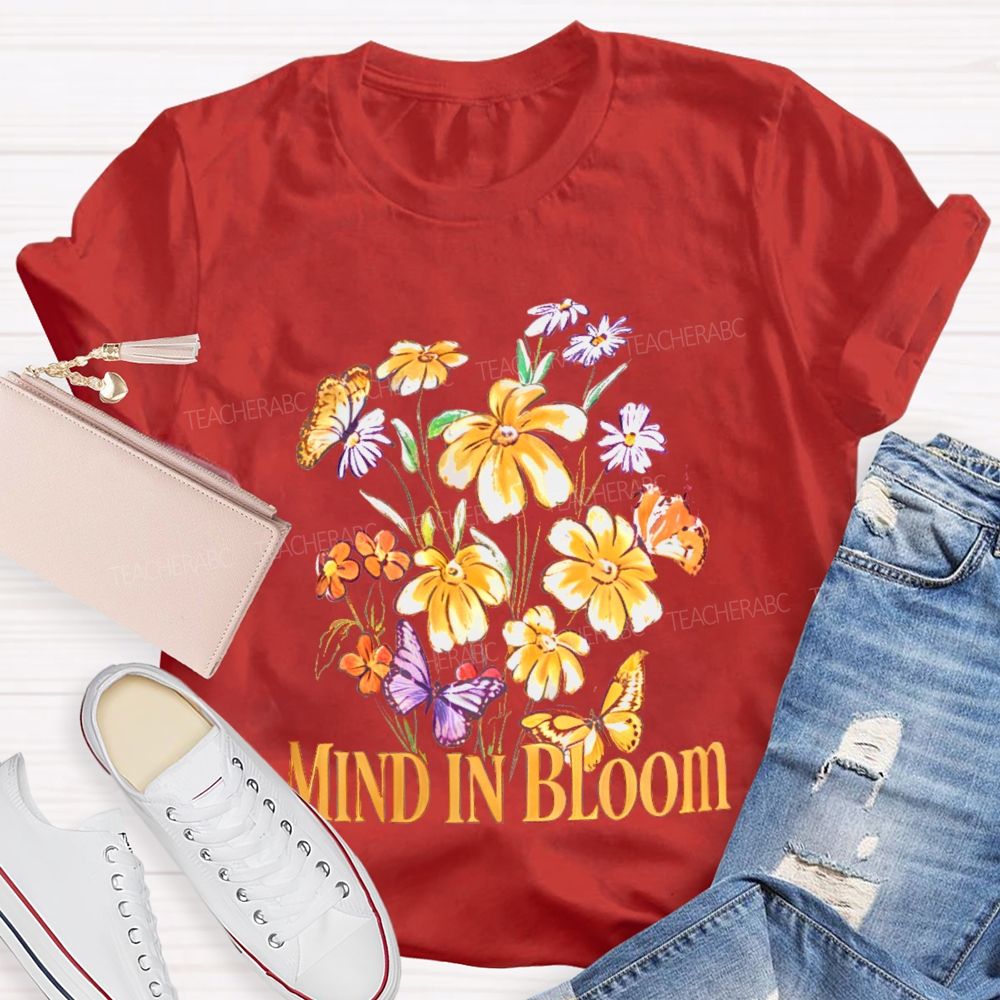Mind In Bloom Flowers Pattern Teacher T-shirt