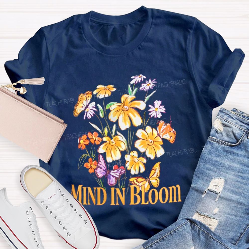 Mind In Bloom Flowers Pattern Teacher T-shirt