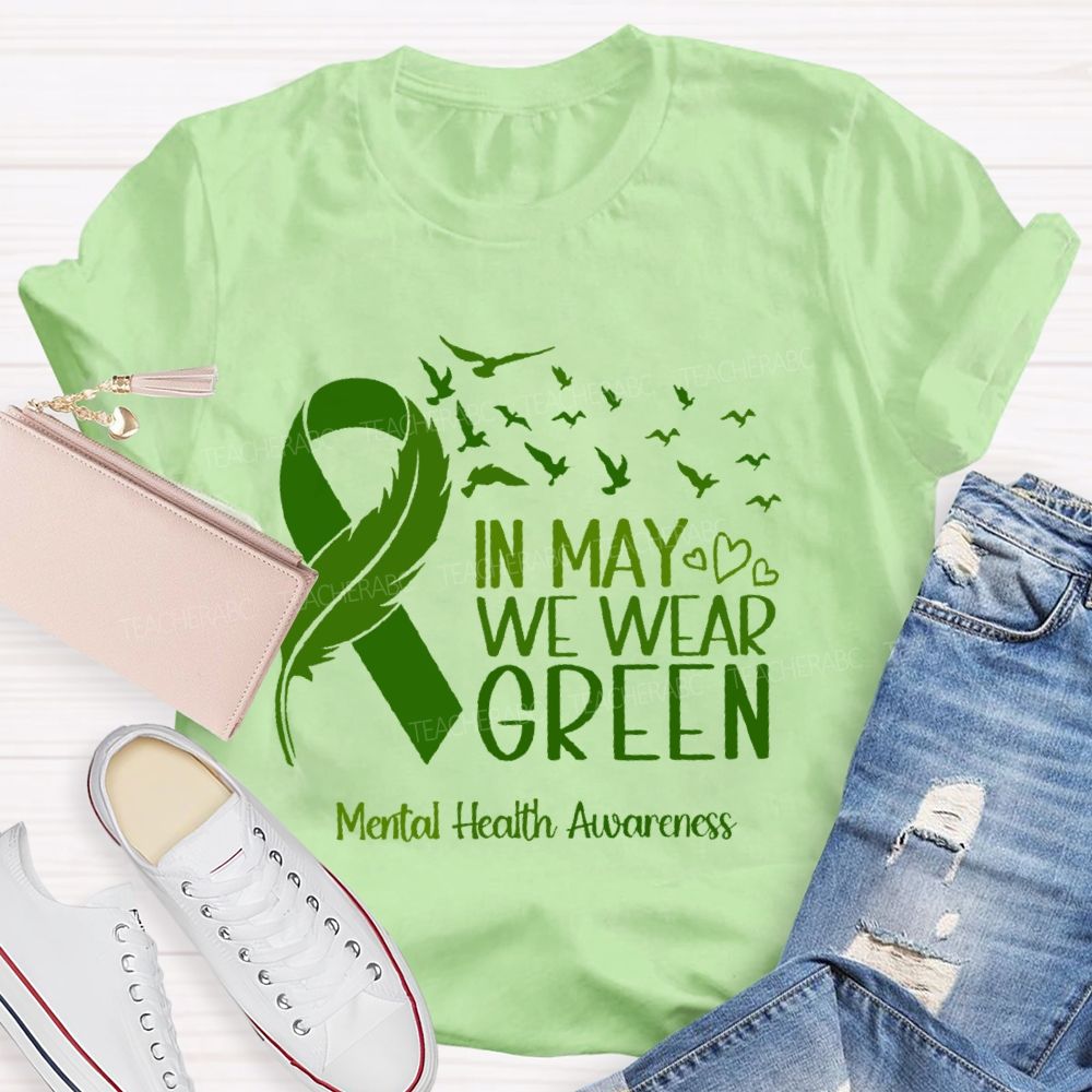 In May We Wear Green Mental Health Awareness Pattern Teacher T-shirt