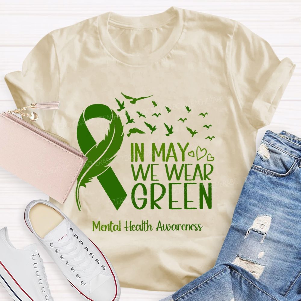 In May We Wear Green Mental Health Awareness Pattern Teacher T-shirt