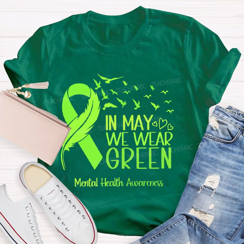 In May We Wear Green Mental Health Awareness Pattern Teacher T-shirt