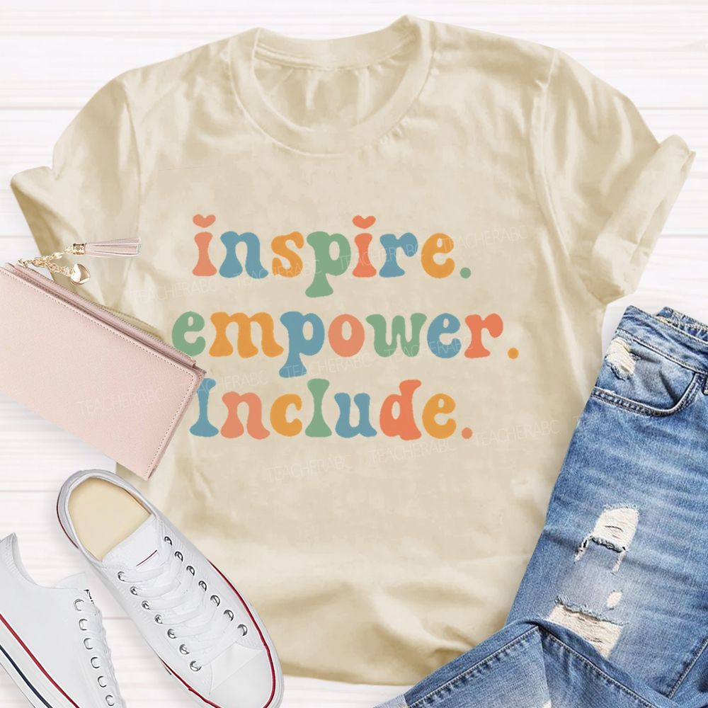Inspire Empower Include Teacher T-shirt