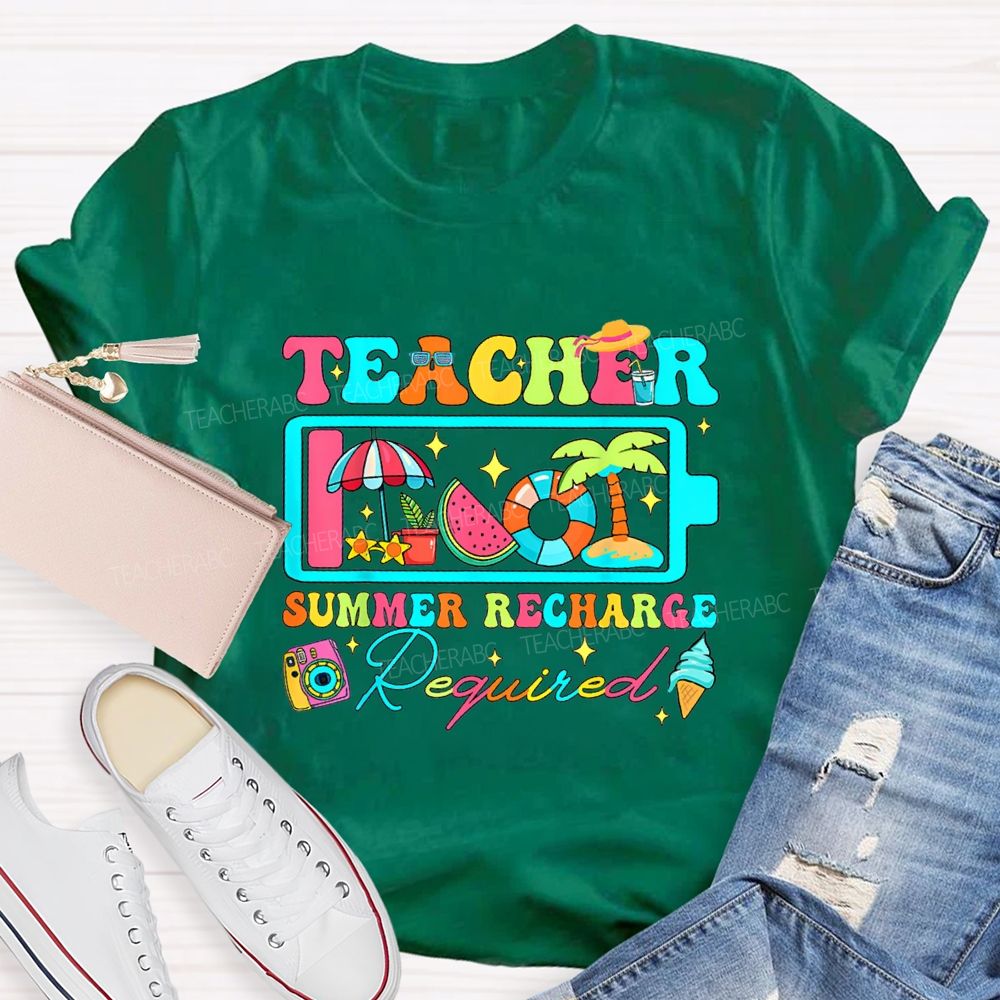 Teacher Summer Recharge Required Teacher T-shirt