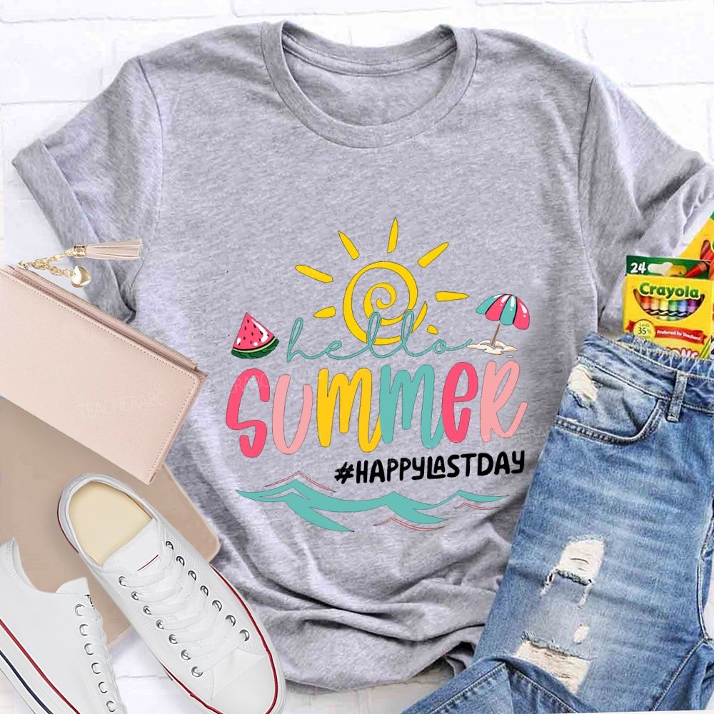 Hello Summer Happy Last Day Of School Teacher T-shirt